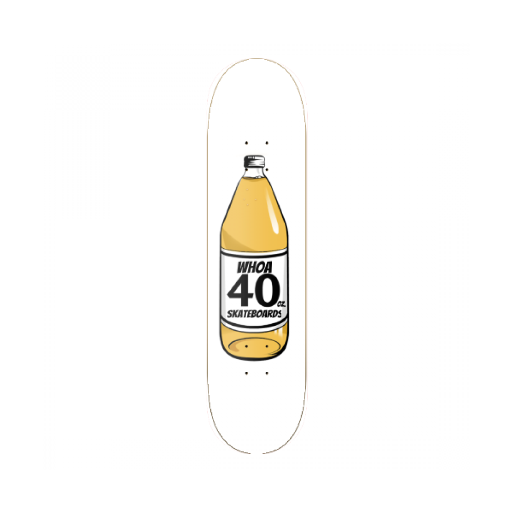 40oz of WHOA Deck